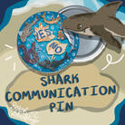 Shark Communication Pin Lisitng